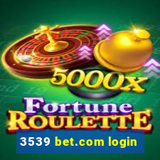 3539 bet.com login